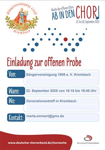 Die Sängervereinigung 1908 e. V. Krombach lädt am 22.09.2025 von 18:15 Uhr bis 19:45 Uhr im Rahmen der bundesweit stattfindenden „Woche der offenen Chöre“ des Deutschen Chorverbands zu einer Schnupperprobe ein.